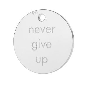 Never give up round pendant, LK-0651 - 0,50 11x11 mm